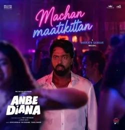Machan Maatikittan (From Anbe Diana)