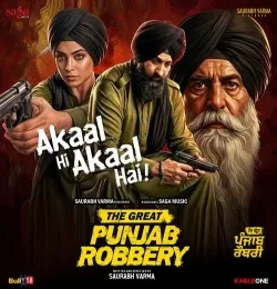 Akaal Hi Akaal Hai (From The Great Punjab Robbery)
