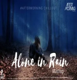 Alone in Rain Mashup   Aftermorning