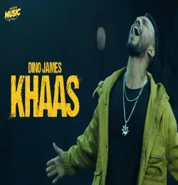 KHAAS   Dino James new song 2021