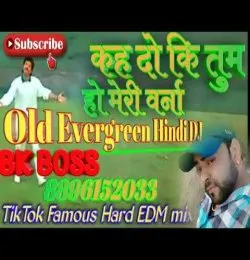 Keh Do Ki Tum Ho Meri Warna old dj mix