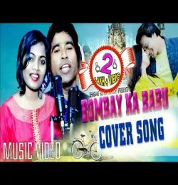 Hai go Bombay ka Babu Cover Song 2019