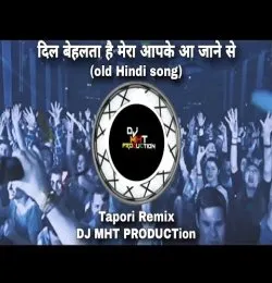 Aap ke Aaja Ne Se || Dil Behlta Hai Mera || Tapori   Remix
