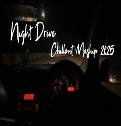 Long Drive Mashup Chillout mix