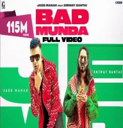 BAD MUNDA : Jass Manak Ft. Emiway Bantai
