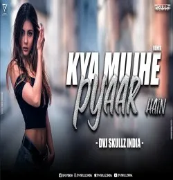 Kya Mujhe Payar Hain  Acoustic Vibe Mix