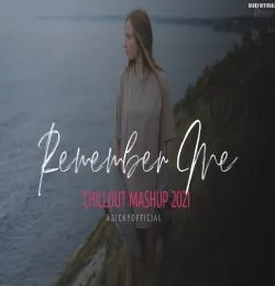 Remember Me Chillout Mashup