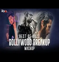 Best Of 2021 Bollywood Mashup   End Year Breakup Mashup Part   3