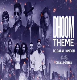 The Dhoom Theme Dj Remix