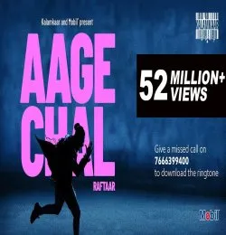 AAGE CHAL   RAFTAAR