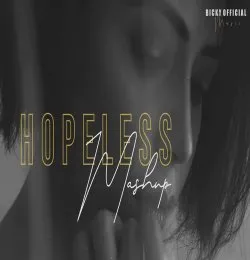 Hopeless Mashup | Emotions Chillout Mix