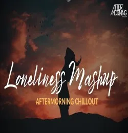 Loneliness Mashup Chillout | Falak Shabbir