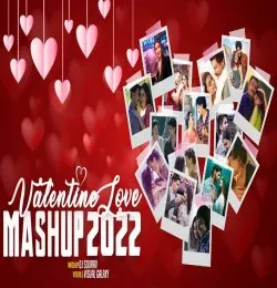 Valentine Love Mashup 2022  Romantic Bollywood Love Mashup