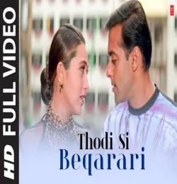 Thodi Si Beqarari Thodasa Hain Karar