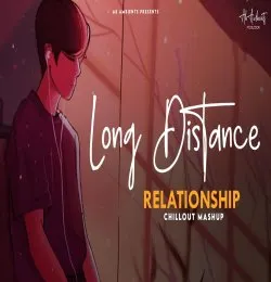 Long Distance Relationship Mashup