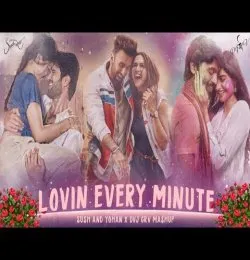 Lovin' Every Minute Mashup