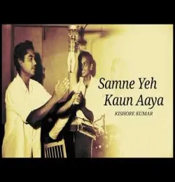 Samne Yeh Kaun Aaya