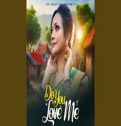 Do you love me