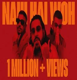 Nahi Hai Woh ft. MC Altaf and Raftaar