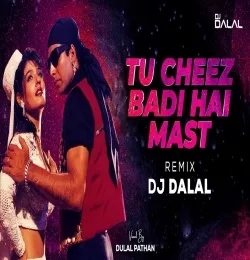 Tu Cheez Badi Hain Mast Trap Remix