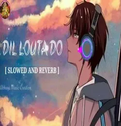 Dil Louta Do
