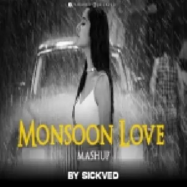 Monsoon Love Mashup 2022