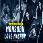 Monsoon Love Lofi Mashup 2022