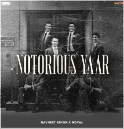 NOTORIOUS YAAR
