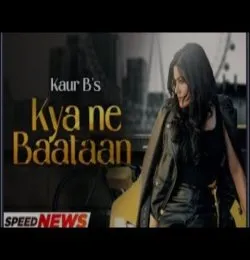 Kya Ne Baatan