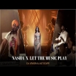 Nasha x Let The Music Play Mashup