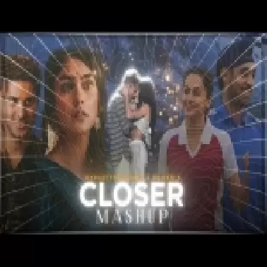 Closer x Salaam E Ishq Mashup