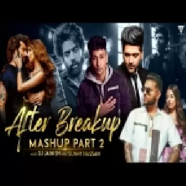 After Breakup Mashup Part 2