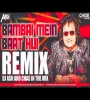 Bambai Mein Baat Hui (Dance Mix)