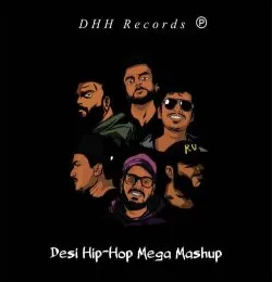 DHH (Desi Hip Hop) Mega Mashup