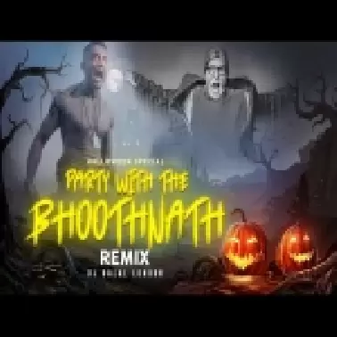 Party With The Bhootnath Remix