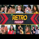 Bollywood 90's Retro Mashup