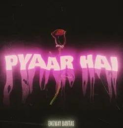 PYAAR HAI