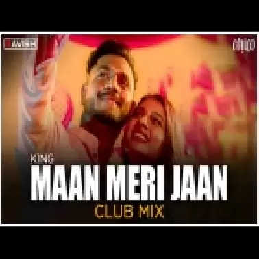 Maan Meri Jaan Club Mix