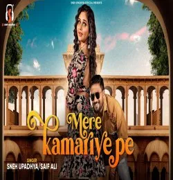 MERE KAMARIYA PE
