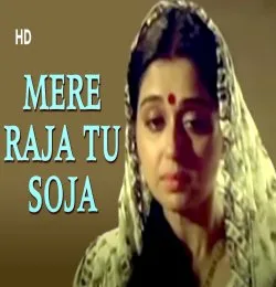 Mere Raja Tu Soja