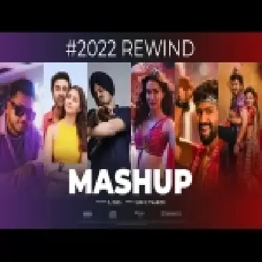 Rewind 2022 Mega Mashup