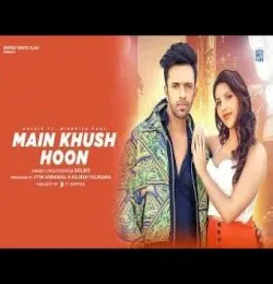 Main Khush Hoon