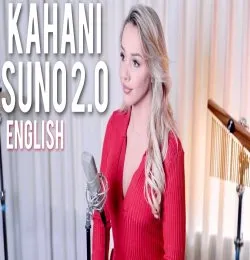 Kahani Suno 2.0 English Version