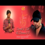 Dardd E Dil Ki Dawaa 2.0