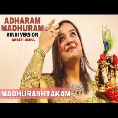 Adharam Madhuram (Hindi Version)