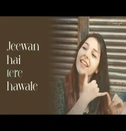 Jeevan Hai Tere Hawale