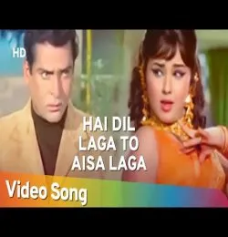 Hai Dil Laga To Aisa Laga