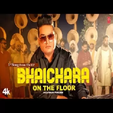Bhaichara On The Floor