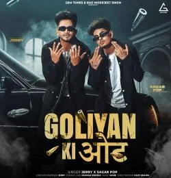 Goliyan Ki oot