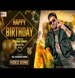 Happy Birthday Power Star Pawan Singh Bhaiya Ji